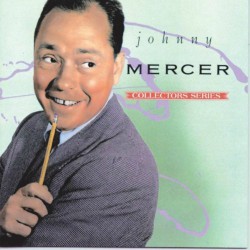Johnny Mercer founded Capital Records and his song Dream is one of my favorites. Johnny Mercer founded Capital Records and his song Dream is one of my favorites.